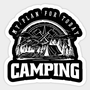 My Plan For Today Camping Sticker